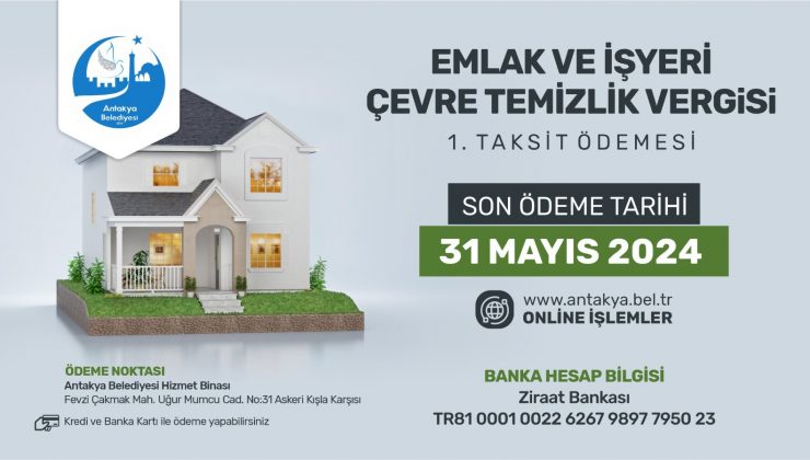 EMLAK VERGİSİ VE İŞYERİ ÇTV İÇİN SON ÖDEME GÜNÜ 31 MAYIS!